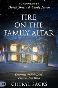 Book: Fire on the Family Altar – Cheryl Sacks