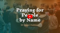 Praying for People by Name – 2 resources
