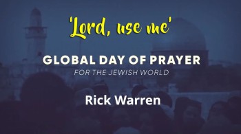 Editorial: ‘Lord, Use Me’ – Rick Warren